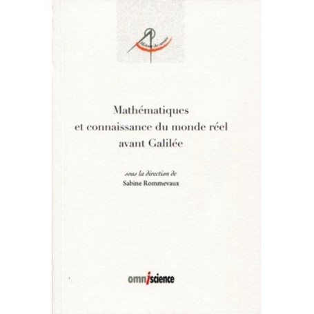 Mathématiques et connaissance du monde réel avant Galilée