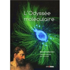 L'Odyssée moléculaire