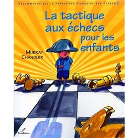 La tactique aux échecs pour les enfants