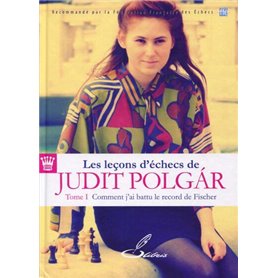 Les leçons d'échecs de Judit Polgár - Tome 1
