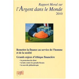 Rapport moral sur l'argent dans le monde 2010