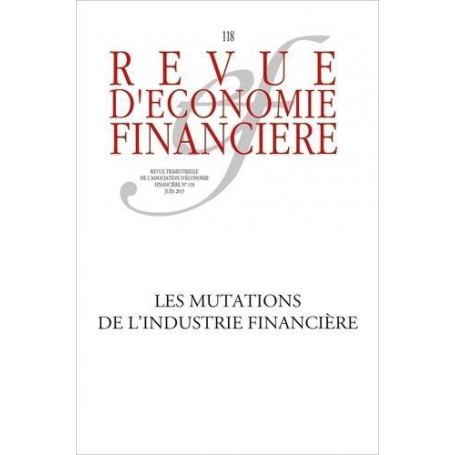 Les mutations de l'industrie financière - N° 118 - Juin 2015