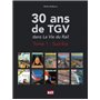 30 ans de TGV dans "La Vie du rail"