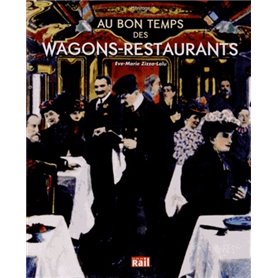 Au bon temps des wagons-restaurants