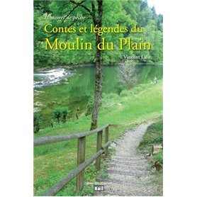 CONTES ET LEGENDES DU MOULIN DU PLAIN