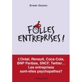 Folles entreprises !