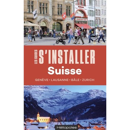 S'installer en Suisse