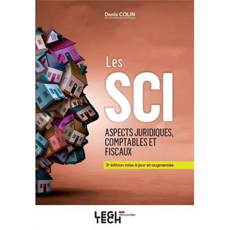 Les SCI, Aspects juridiques, comptables et fiscaux