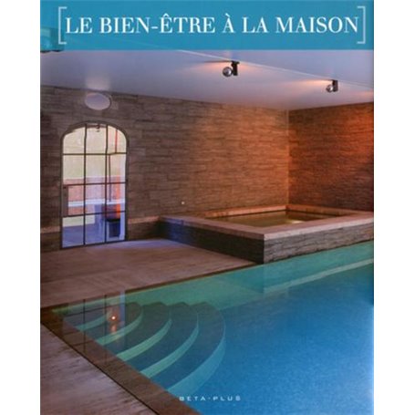 Le bien-être dans la maison