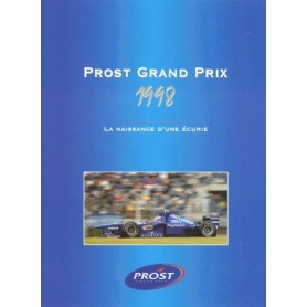 PROST GRAND PRIX 1998 - LA NAISSANCE D'UNE ECURIE