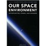 Our space environment