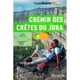 LA SUISSE A PIED CHEMIN DES CRETES DU JURA