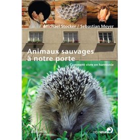 ANIMAUX SAUVAGES A NOTRE PORTE