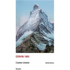 CERVIN 1865 - L'AMERE VICTOIRE