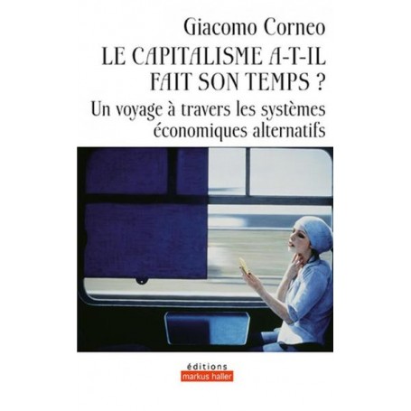 Le capitalisme a-t-il fait son temps ?