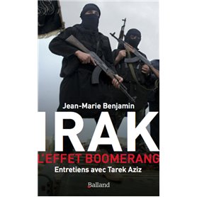 Irak l effet boomerang