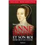 Anne boleyn et son roi henry viii et les tudors