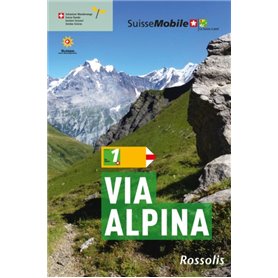 La Suisse a pied via Alpina - 3eme edition