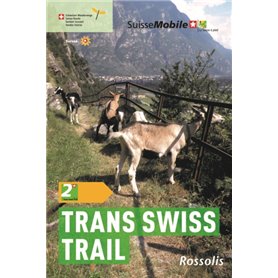 LA SUISSE A PIED TRANS SWISS TRAIL