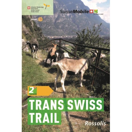 LA SUISSE A PIED TRANS SWISS TRAIL