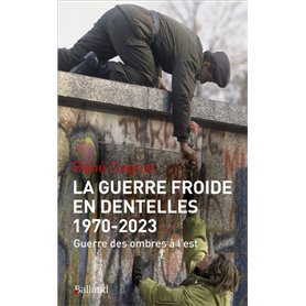 La guerre froide en dentelles (1970-2022)