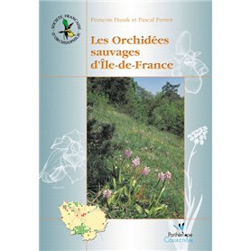 LES ORCHIDEES SAUVAGES D'ILE-DE-FRANCE