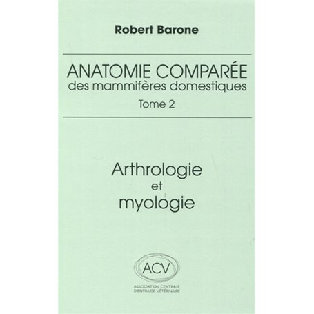 anatomie comparee des mammiferes domestiques. tome 2, 4e ed.