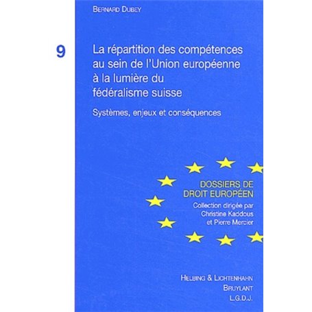 LA RÉPARTITION DES COMPÉTENCES AU SEIN DE L'UNION EUROPÉENNE À LA LUMIÈRE DU FÉD