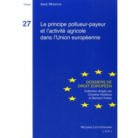 LE PRINCIPE POLLUEUR PAYEUR ET L'ACTIVITÉ AGRICOLE DANS L'UNION EUROPÉENNE