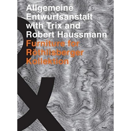 Allgemeine Entwurfsanstalt with Trix and Robert Haussmann