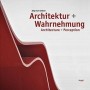 Architektur + Wahrnehmung