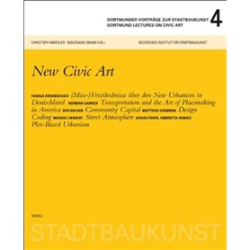 Dortmunder vorträge zur stadtbaukunst 4 - Dortmunder lectures on civic art  4