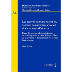 Les accords interinstitutionnels, vecteurs de parlementarisation des relations extérieures