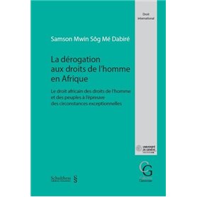 La dérogation aux droits de l'homme en Afrique