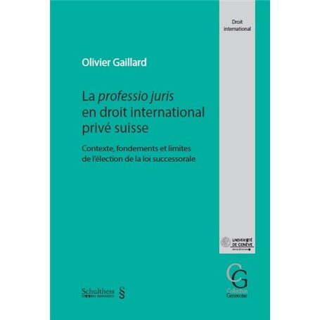 La professio juris en droit international privé suisse