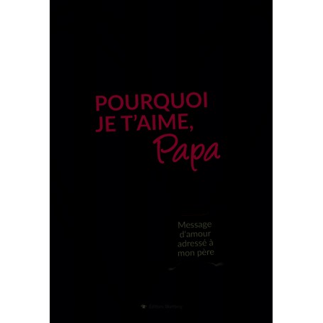 Pourquoi je t'aime, Papa