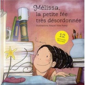 Mélissa, la petite fée très désordonnée