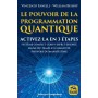 Le pouvoir de la programmation quantique