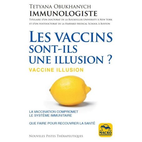 Les vaccins, sont-ils une illusion ?