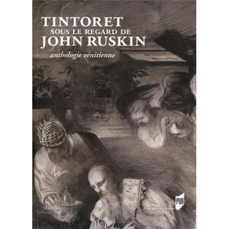 Tintoret sous le regard de John Ruskin