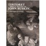 Tintoret sous le regard de John Ruskin