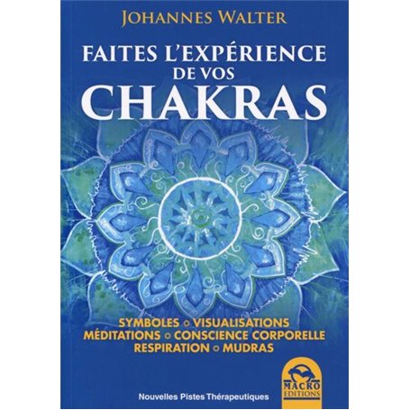 Faites l'experience de vos chakras