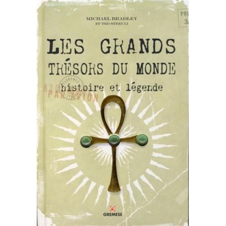 Les grands trésors du monde