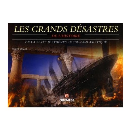 Les grands désastres de l'histoire