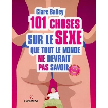 101 choses sur le sexe que tout le monde ne devrait pas savoir