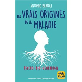 Les vraies origines de la maladie