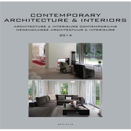 Contemporary architecture et Interiors 2014