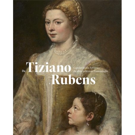 Da Tiziano a Rubens