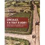 circulez il y a tout a voir ! archeologie des grands travaux