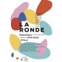 La Ronde, expositions 8 lieux